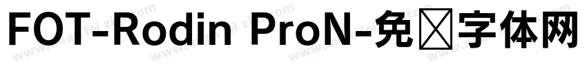 FOT-Rodin ProN字体转换